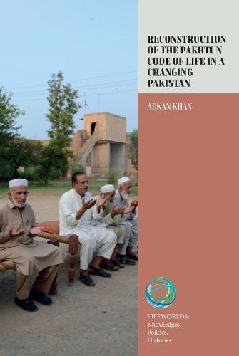 Cover image for Reconstruction of the Pakhtun Code of Life in a Changing Pakistan
