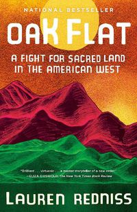 Cover image for Oak Flat: A Fight for Sacred Land in the American West