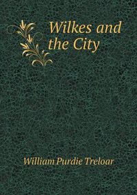 Cover image for Wilkes and the City