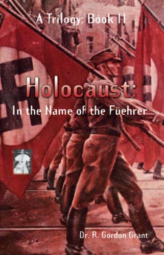 Cover image for Holocaust: In the Name of the Fuehrer