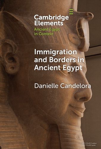 Cover image for Immigration and Borders in Ancient Egypt