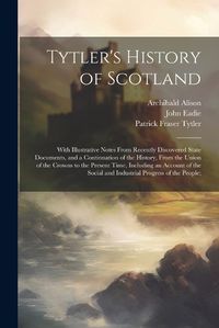 Cover image for Tytler's History of Scotland