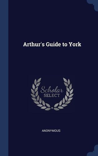 Cover image for Arthur's Guide to York