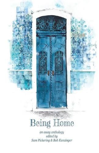 Cover image for Being Home: An Anthology