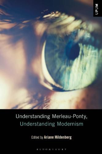 Cover image for Understanding Merleau-Ponty, Understanding Modernism