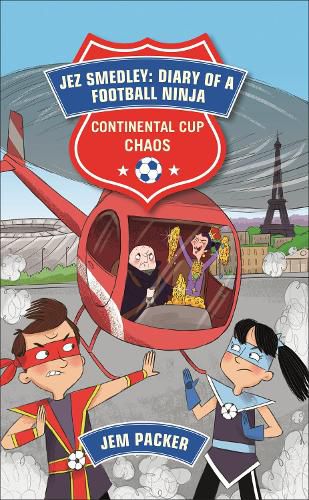 Cover image for Reading Planet - Jez Smedley: Diary of a Football Ninja: Continental Cup Chaos - Level 7: Fiction (Saturn)