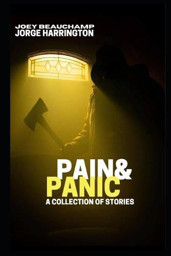 Cover image for Pain & Panic: A Collection Of Stories