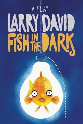 Cover image for Fish in the Dark: A Play