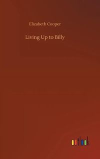 Cover image for Living Up to Billy