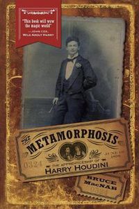Cover image for The Metamorphosis: The Apprenticeship of Harry Houdini