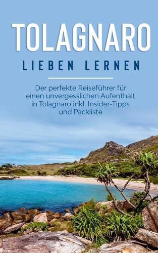 Cover image for Tolagnaro lieben lernen: Der perfekte Reisefuhrer fur einen unvergesslichen Aufenthalt in Tolagnaro inkl. Insider-Tipps und Packliste