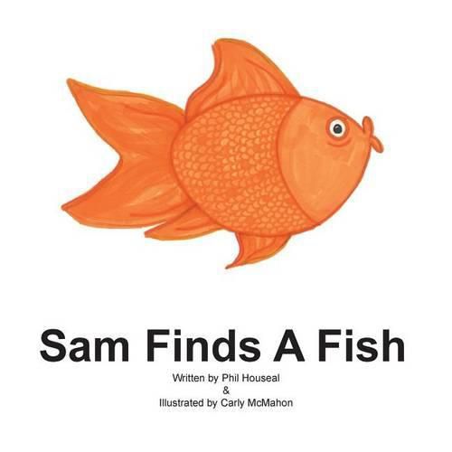 Cover image for Sam Finds A Fish