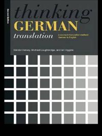 Cover image for Thinking German Translation: A Course in Translation Method