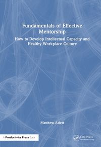 Cover image for Fundamentals of Effective Mentorship