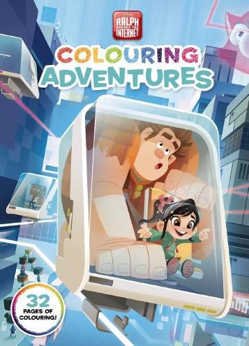 Cover image for Ralph Breaks the Internet: Colouring Adventures (Disney)