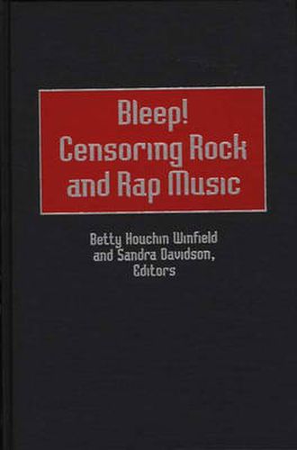 Cover image for Bleep! Censoring Rock and Rap Music