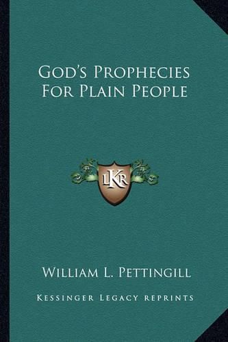 Cover image for God's Prophecies for Plain People