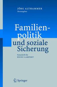 Cover image for Familienpolitik Und Soziale Sicherung: Festschrift Fur Heinz Lampert