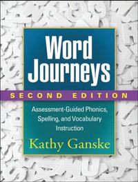 Cover image for Word Journeys: Assessment-Guided Phonics, Spelling, and Vocabulary Instruction