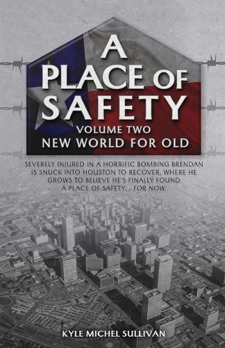 Cover image for A Place of Safety (vol. two) New World For Old