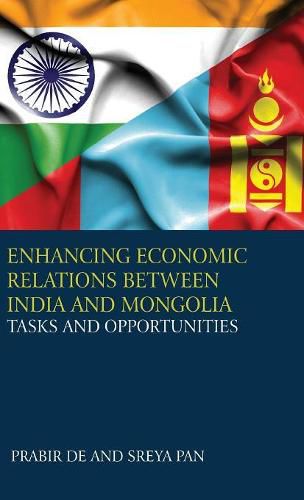 Enhancing Economic Relations Between India and Mongolia: Tasks and Opportunities