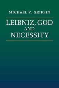 Cover image for Leibniz, God and Necessity