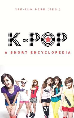 Cover image for k-pop: A short encyclopedia