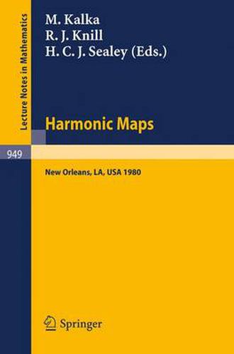 Harmonic Maps: Proceedings of the N.S.F.-C.B.M.S. Regional Conference, Held at Tulane University, New Orleans, December 15-19, 1980