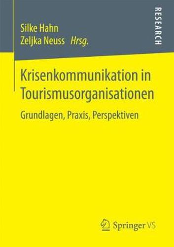 Cover image for Krisenkommunikation in Tourismusorganisationen: Grundlagen, Praxis, Perspektiven