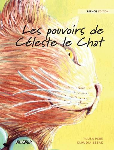 Cover image for Les pouvoirs de Celeste le Chat: French Edition of The Healer Cat