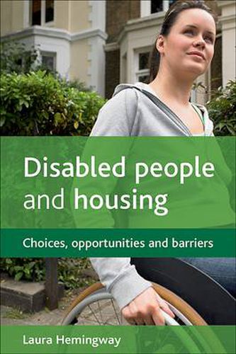 Cover image for Disabled people and housing: Choices, opportunities and barriers