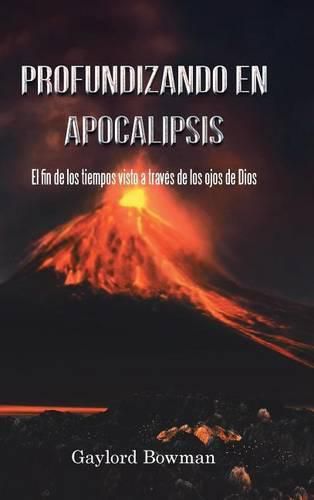 Cover image for Profundizando En Apocalipsis