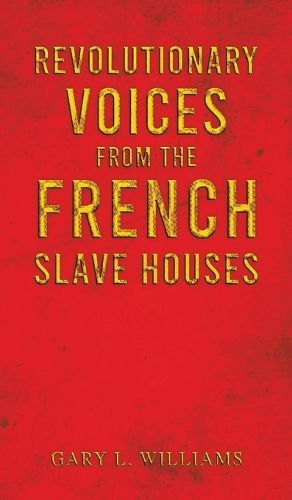 Cover image for Revolutionary Voices from the French Slave Houses