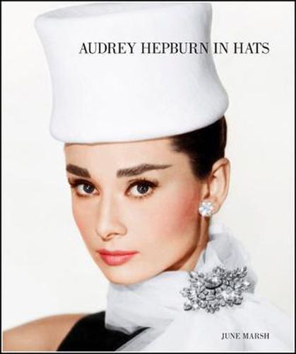 Cover image for Audrey Hepburn In Hats