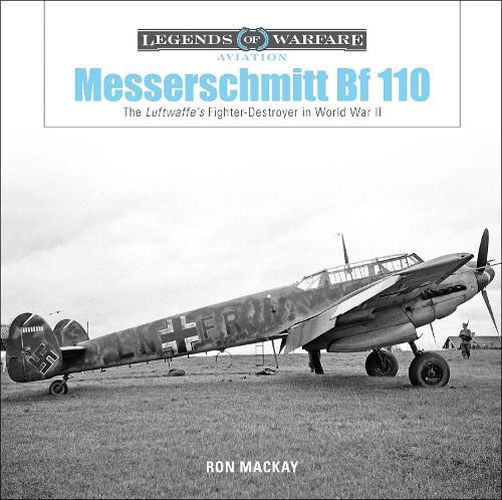 Cover image for Messerschmitt Bf 110: The Luftwaffe's Fighter Destroyer in World War II