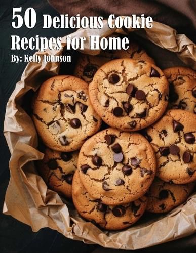 50 Delicious Cookie Recipes for Home