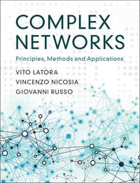 Cover image for Complex Networks: Principles, Methods and Applications