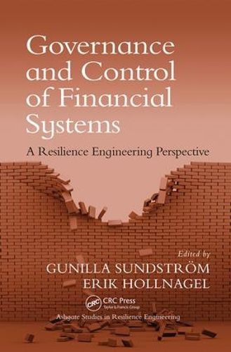 Cover image for Governance and Control of Financial Systems: A Resilience Engineering Perspective