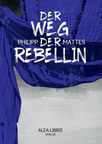 Cover image for Der Weg der Rebellin