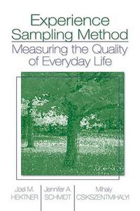 Cover image for Experience Sampling Method: Measuring the Quality of Everyday Life