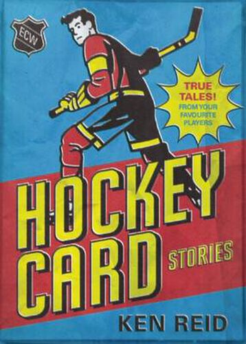 Cover image for Hockey Card Stories: True Tales from Your Favorite Players