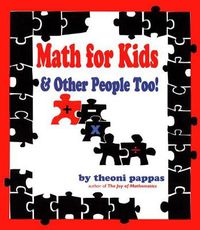 Cover image for Math For Kids and Other People Too