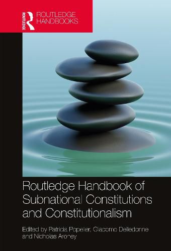 Cover image for Routledge Handbook of Subnational Constitutions and Constitutionalism