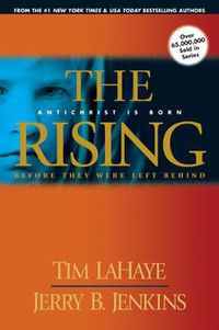 Cover image for The Rising: Antichrist is Born Before They Were Left Behind