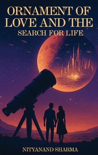 Cover image for Ornament of Love and the Search for Life