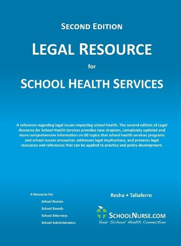 Cover image for LEGAL RESOURCE for SCHOOL HEALTH SERVICES - Second Edition - HARD COVER