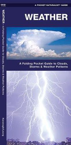 Cover image for Weather: A Folding Pocket Guide to to Clouds, Storms and Weather Patterns