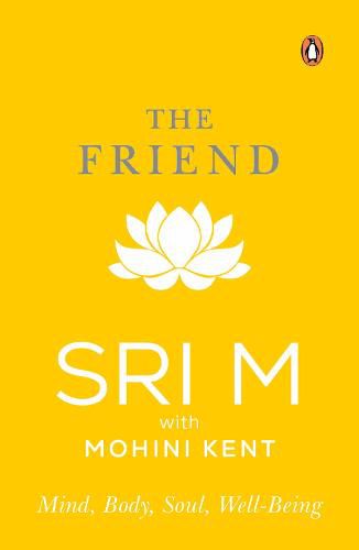 Cover image for The Friend: Mind, Body, Soul, Well-Being