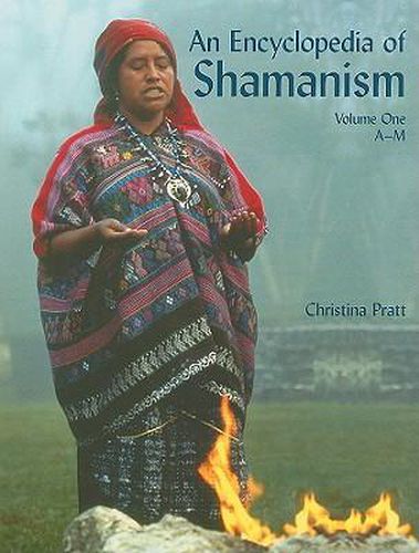 Cover image for An Encyclopedia of Shamanism Volume 1