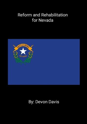 Cover image for Reform and Rehabilitation for Nevada